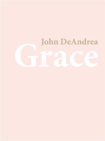 Couverture du livre « Grâce » de John Deandrea aux éditions Vallois