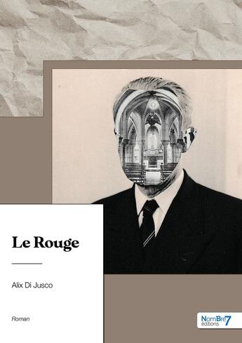 Couverture du livre « Le rouge » de Alix Di Jusco aux éditions Nombre 7