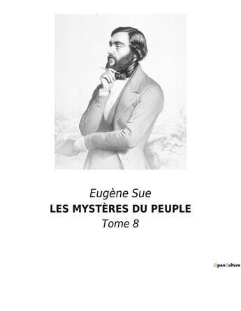 Couverture du livre « LES MYSTÈRES DU PEUPLE : Tome 8 » de Eugene Sue aux éditions Culturea