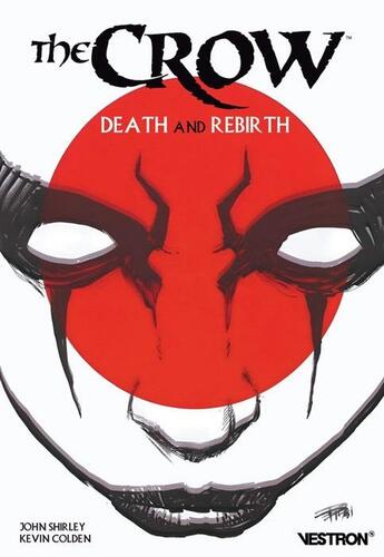 Couverture du livre « The Crow : Death and Rebirth » de Kevin Colden aux éditions Vestron