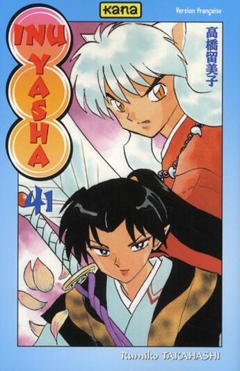 Couverture du livre « Inu-Yasha Tome 41 » de Rumiko Takahashi aux éditions Kana