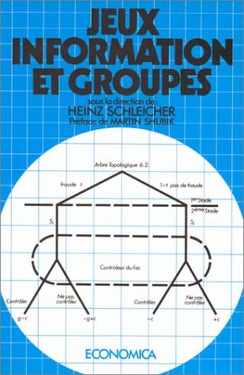 Couverture du livre « Jeux, Informations Et Groupes » de Schleicher H. aux éditions Economica