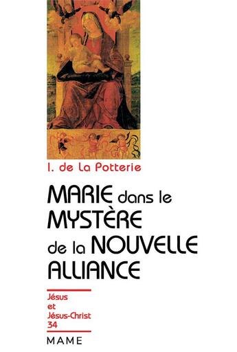 Couverture du livre « Marie dans le mystere de la nouvelle alliance » de Ignace De La Potterie aux éditions Mame