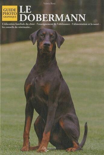 Couverture du livre « Le doberman ; guide photographique » de Valeria Rossi aux éditions De Vecchi