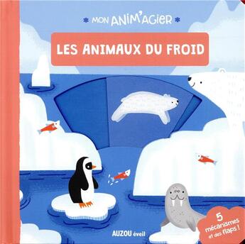 Couverture du livre « Mon anim'agier - les animaux du froid » de Anne Passchier aux éditions Philippe Auzou