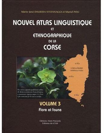 Couverture du livre « Nouvel atlas linguistique et ethnographique de la Corse t.3 ; flore et faune » de Stefana Dalbera aux éditions Cths Edition