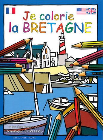 Couverture du livre « Je colorie : la Bretagne » de Dominique Ehrhard aux éditions Ouest France