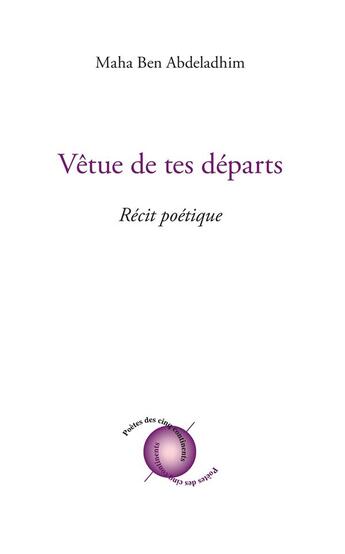 Couverture du livre « Vêtue de tes départs » de Maha Ben Abdeladhim aux éditions L'harmattan