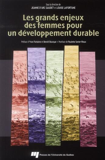 Couverture du livre « Les grands enjeux des femmes pour un développement durable » de Jeanne D'Arc Gaudet et Louise Lafortune aux éditions Pu De Quebec