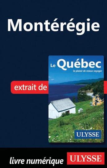 Couverture du livre « Montérégie » de  aux éditions Ulysse