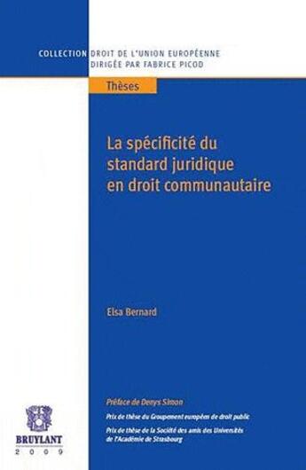 Couverture du livre « La spécificité du standard juridique en droit communautaire » de Elsa Bernard aux éditions Bruylant