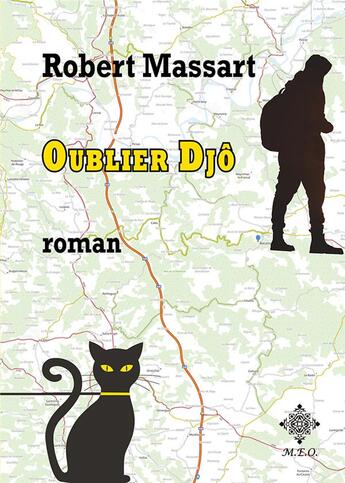 Couverture du livre « Oublier Djô » de Robert Massart aux éditions Meo