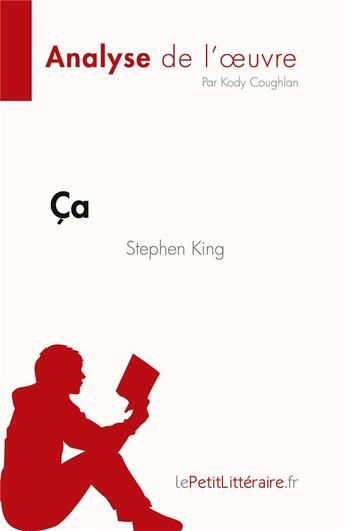 Couverture du livre « Ça : de Stephen King » de Kody Coughlan aux éditions Lepetitlitteraire.fr