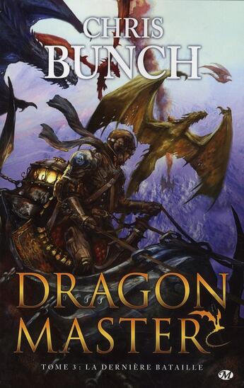 Couverture du livre « Dragon master Tome 3 : la dernière bataille » de Chris Bunch aux éditions Bragelonne