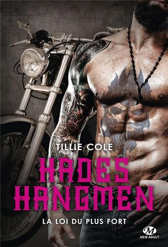 Couverture du livre « Hades Hangmen Tome 7 : la loi du plus fort » de Tillie Cole aux éditions Milady