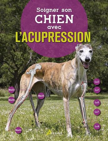 Couverture du livre « Soigner son chien avec l'acupression » de Simone Specht aux éditions Artemis