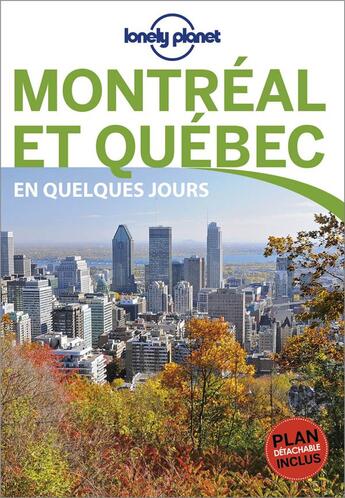 Couverture du livre « Montréal et Québec en quelques jours (3e édition) » de Catherine Metayer aux éditions Lonely Planet France