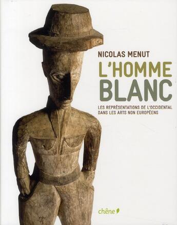 Couverture du livre « L'homme blanc » de Nicolas Menut aux éditions Chene