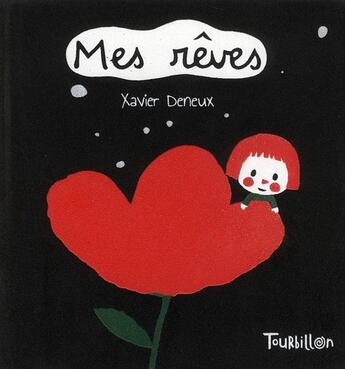 Couverture du livre « Mes rêves » de Xavier Deneux aux éditions Tourbillon