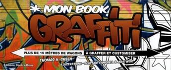 Couverture du livre « Mon book graffiti ; coffret » de Thomas H. Green aux éditions Contre-dires