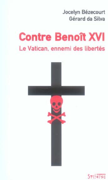 Couverture du livre « Contre benoit xvi » de Bezecourt/Da Silva aux éditions Syllepse