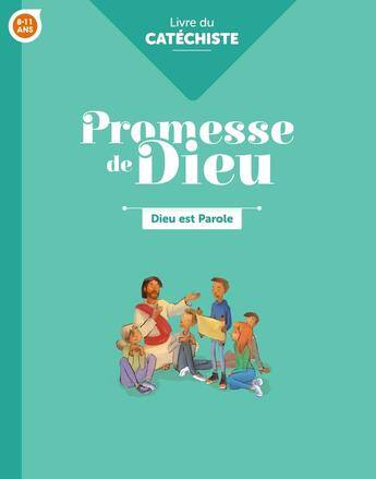 Couverture du livre « Promesse de dieu - dieu est parole - catechiste » de Service De La Catech aux éditions Crer-bayard