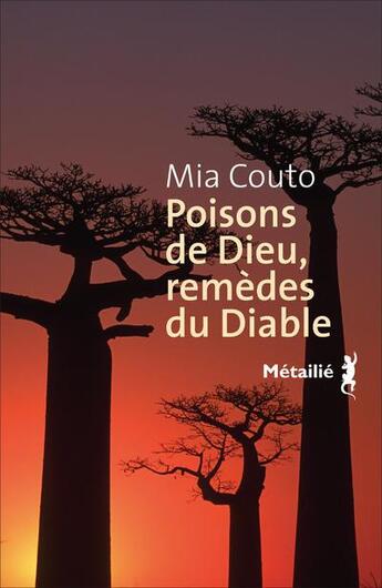 Couverture du livre « Poisons de Dieu, remèdes du Diable » de Mia Couto aux éditions Metailie