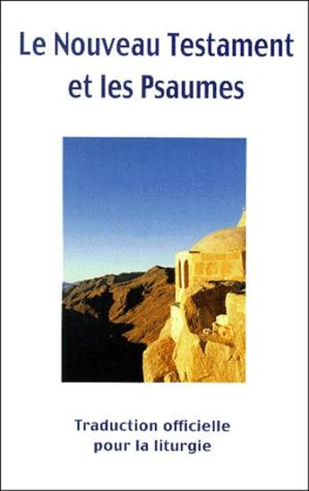 Couverture du livre « Le nouveau testament et les psaumes (format 9x14 - couverture carton) - traduction officielle pour l » de  aux éditions Emmanuel