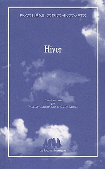 Couverture du livre « Hiver » de Evgueni Grichkovets aux éditions Solitaires Intempestifs