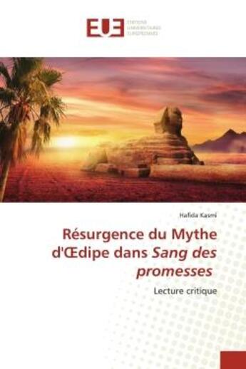 Couverture du livre « Resurgence du mythe d'oedipe dans sang des promesses - lecture critique » de Kasmi Hafida aux éditions Editions Universitaires Europeennes