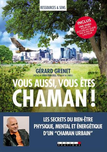 Couverture du livre « Vous aussi, vous êtes chaman ! » de Gerard Grenet aux éditions Leduc