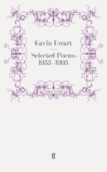 Couverture du livre « Selected Poems 1933-1993 » de Ewart Gavin aux éditions Faber And Faber Digital