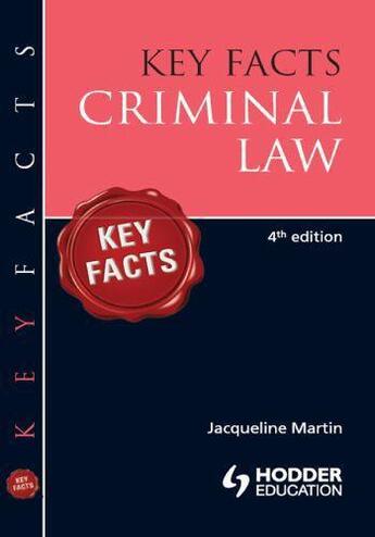 Couverture du livre « Key Facts: Criminal Law [Fourth Edition] » de Jacqueline Martin aux éditions Hodder Education Digital