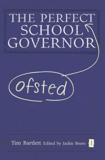 Couverture du livre « The Perfect (Ofsted) School Governor » de Bartlett Tim aux éditions Crown House Digital