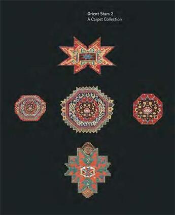 Couverture du livre « Orient stars ii a carpet collection » de Michael Franses aux éditions Acc Art Books