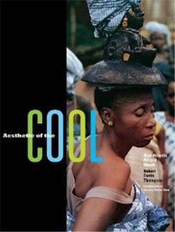 Couverture du livre « Aesthetic of the cool afro-atlantic » de Farris-Thompson aux éditions Periscope