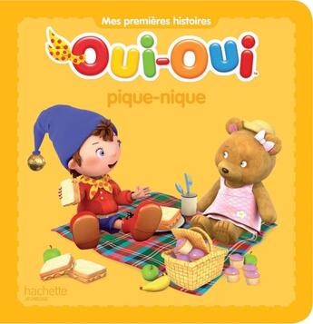 Couverture du livre « Oui-Oui pique-nique » de  aux éditions Hachette Jeunesse