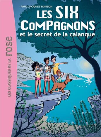 Couverture du livre « Les six compagnons t.9 ; le secret de la calanque » de  aux éditions Hachette Jeunesse