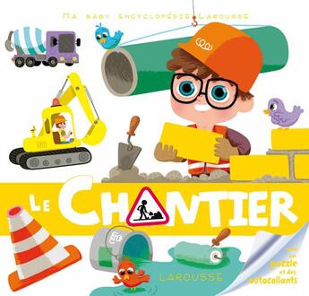 Couverture du livre « Le chantier » de Elisabeth Marrou aux éditions Larousse