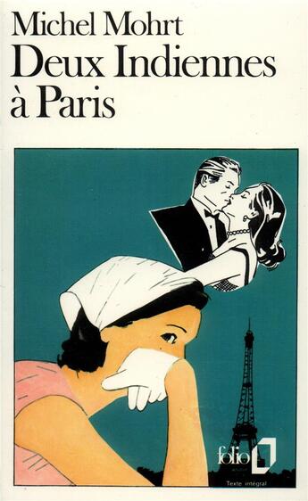 Couverture du livre « Deux indiennes à Paris » de Michel Mohrt aux éditions Folio