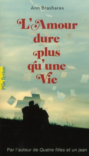 Couverture du livre « L'amour dure plus qu'une vie » de Ann Brashares aux éditions Gallimard-jeunesse