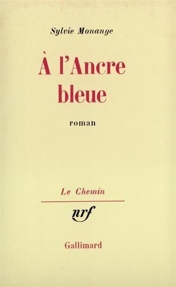 Couverture du livre « A l'ancre bleue » de Monange Sylvie aux éditions Gallimard