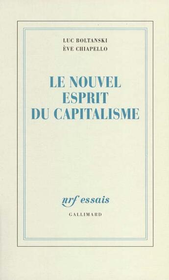 Couverture du livre « Le nouvel esprit du capitalisme » de Chiapello/Boltanski aux éditions Gallimard