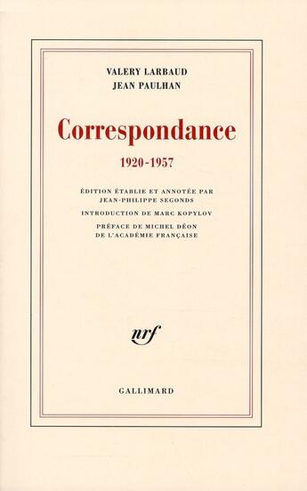 Couverture du livre « Correspondance Larbaud - Paulhan (1920-1957) » de Jean Paulhan et Valery Larbaud aux éditions Gallimard