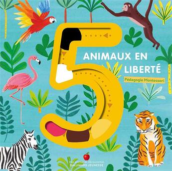 Couverture du livre « 5 animaux en liberté » de Bella Gomez aux éditions Gallimard-jeunesse