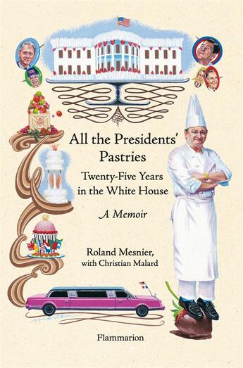 Couverture du livre « All the president's pastries » de Malard/Mesnier aux éditions Flammarion