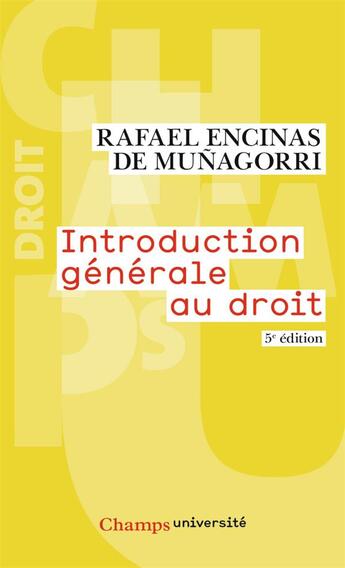 Couverture du livre « Introduction générale au droit (5e édition) » de Rafael Encinas De Munagorri aux éditions Flammarion