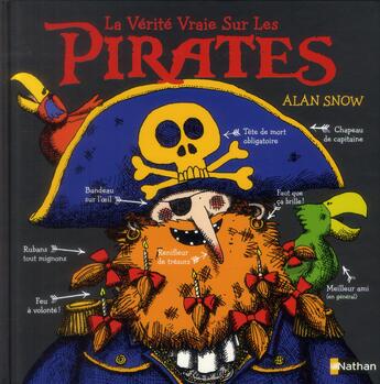 Couverture du livre « La vérité vraie sur les pirates » de Alan Snow aux éditions Nathan