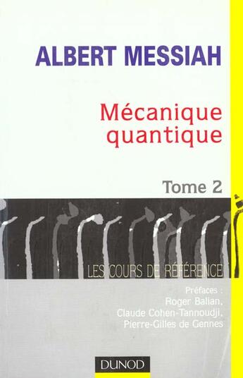 Couverture du livre « Mécanique quantique - Tome 2 - 2ème édition » de Albert Messiah aux éditions Dunod