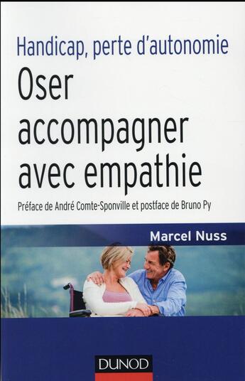 Couverture du livre « Handicap, perte d'autonomie ; oser accompagner avec empathie » de Marcel Nuss aux éditions Dunod